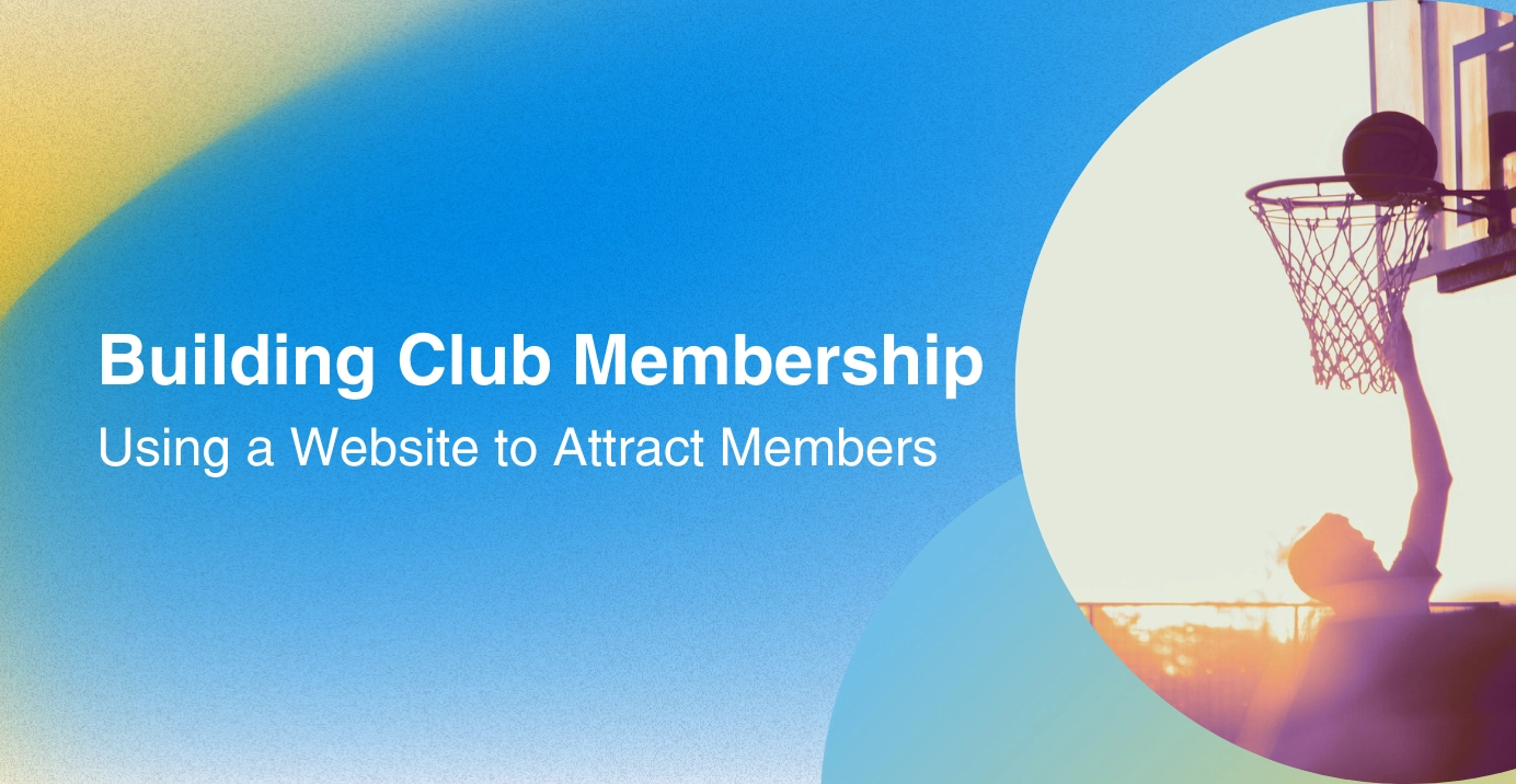 Boosting Club Membership: How a Website Can Attract New Members