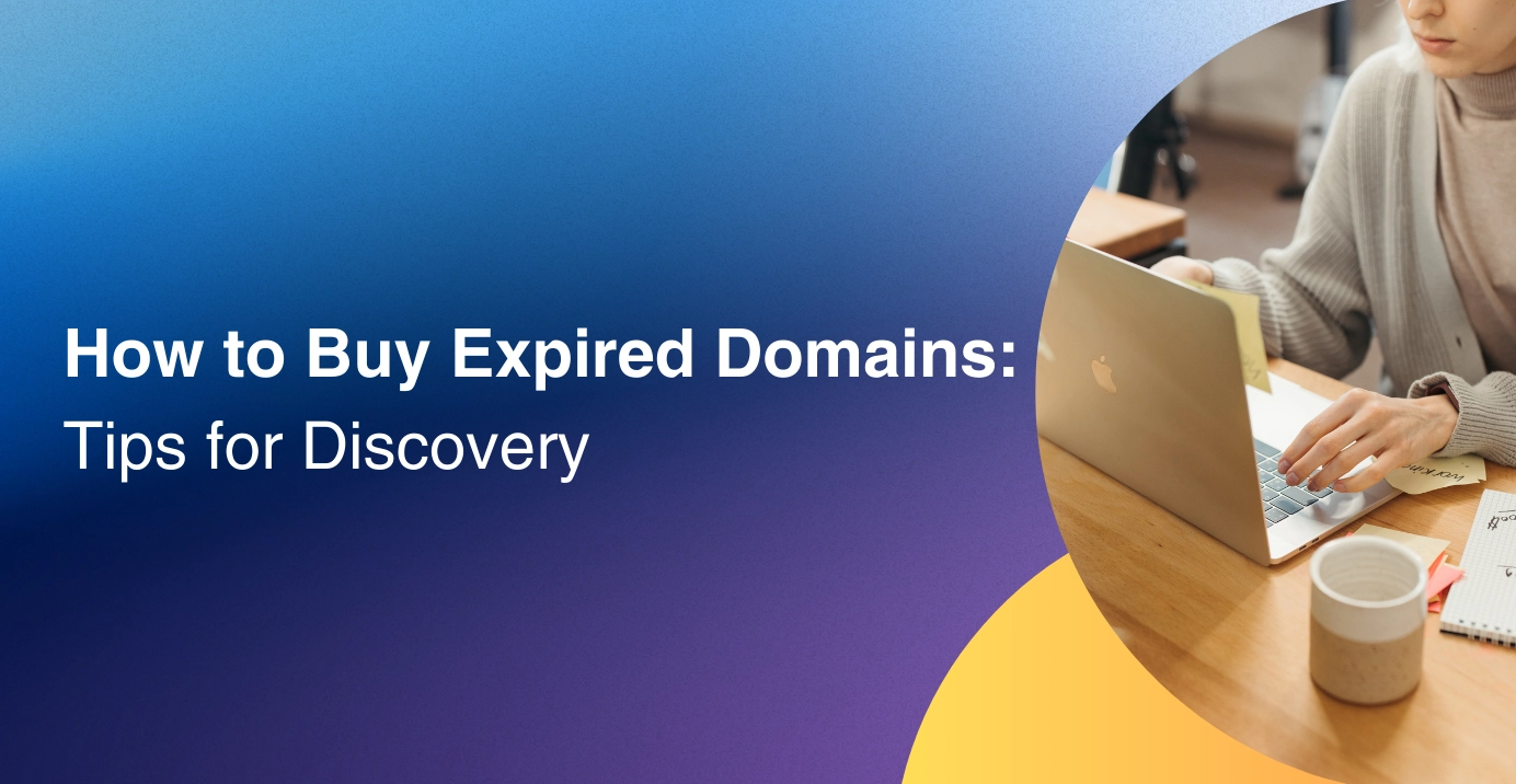 How to Buy Expired Domains: Tips for Discovery